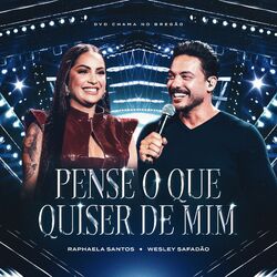 Cover of Pense O Que Quiser de Mim