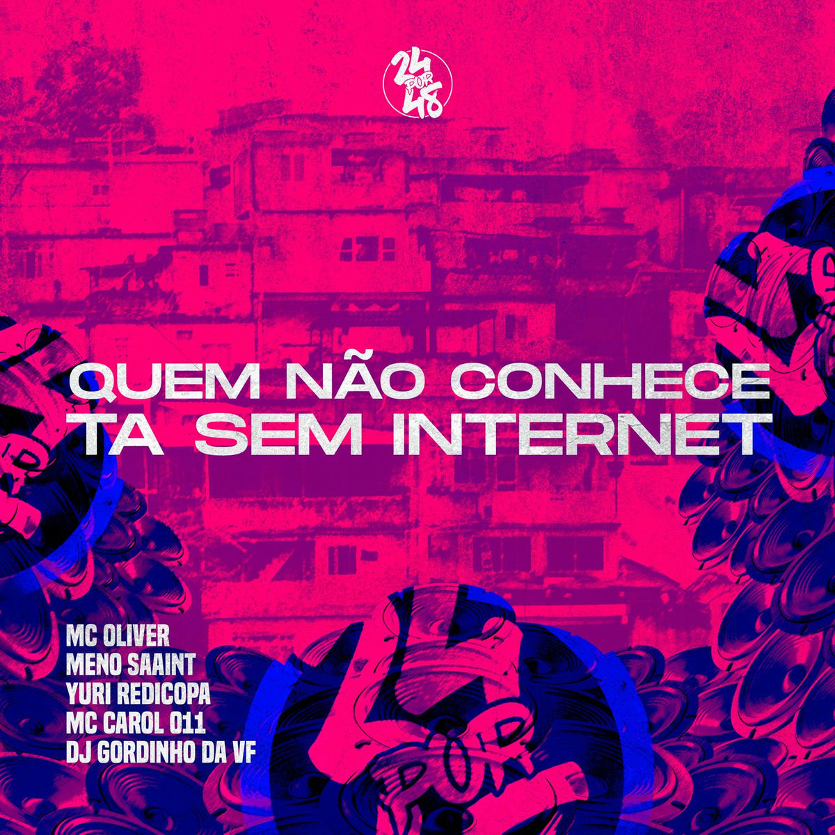 Album cover of Quem Nao Conhece Ta Sem Internet