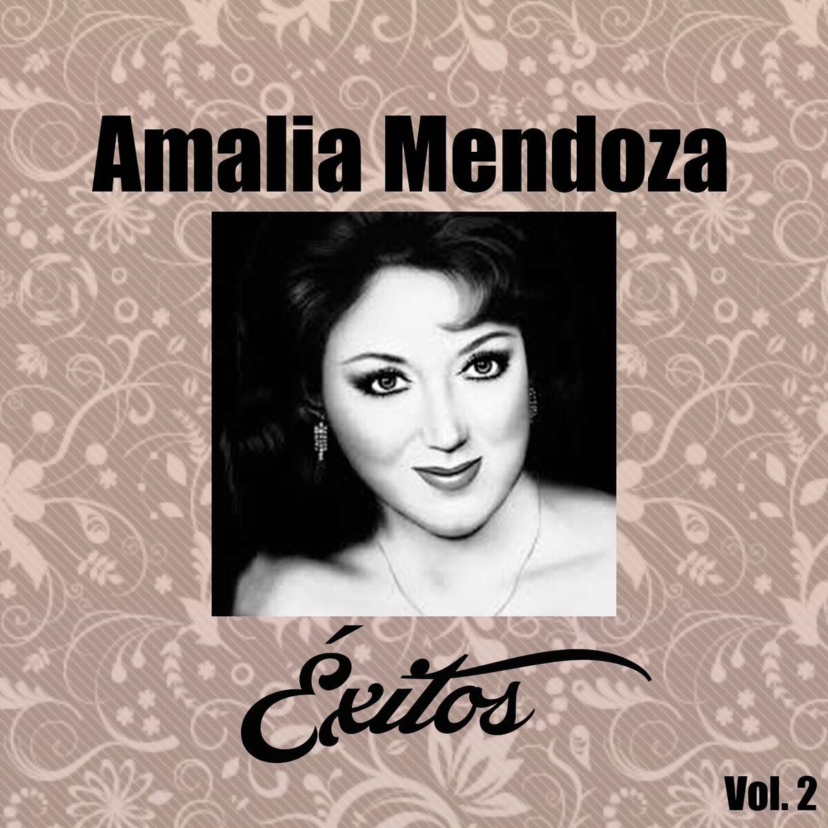 Album cover of Amalia Mendoza-Éxitos, Vol, 2