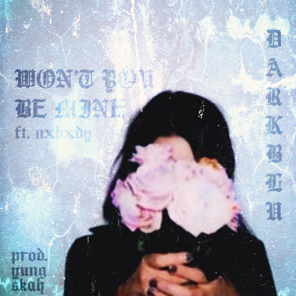 Picture of Won't You Be Mine (feat. Nxbxdy)