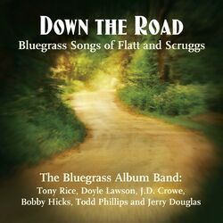 Cover of Down the Road: Songs of Flatt and Scruggs
