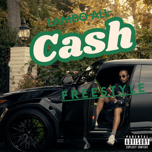 Lambo All Cash Freestyle