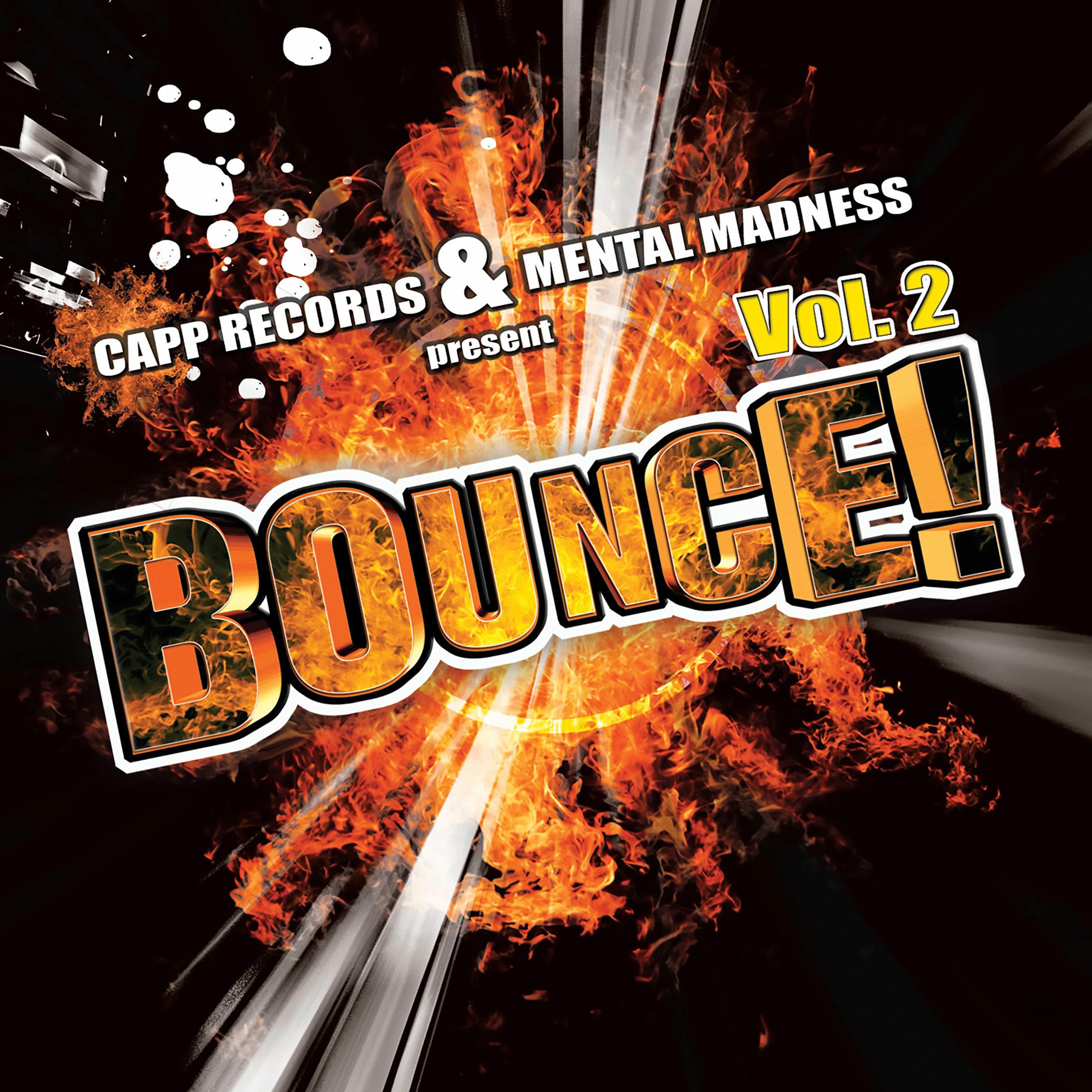 Album cover of CAPP Records & Mental Madness present Bounce! Vol. 2 - Best of Hands Up Techno & Electro House Club Hits