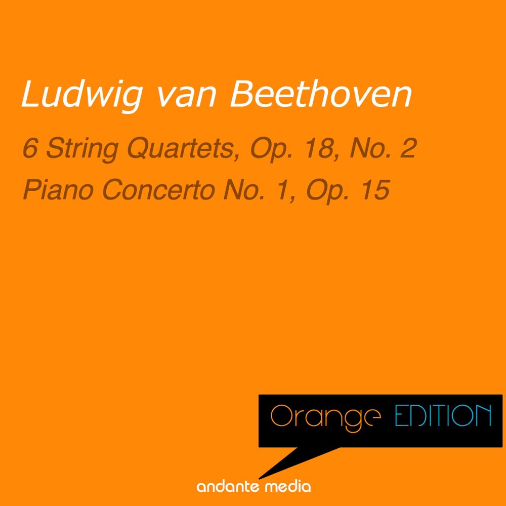 Picture of Orange Edition - Beethoven: 6 String Quartets, Op. 18, No. 2 & Piano Concerto No. 1, Op. 15