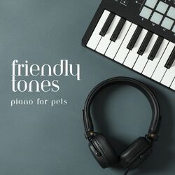 Cover of Friendly Tones: Piano for Pets