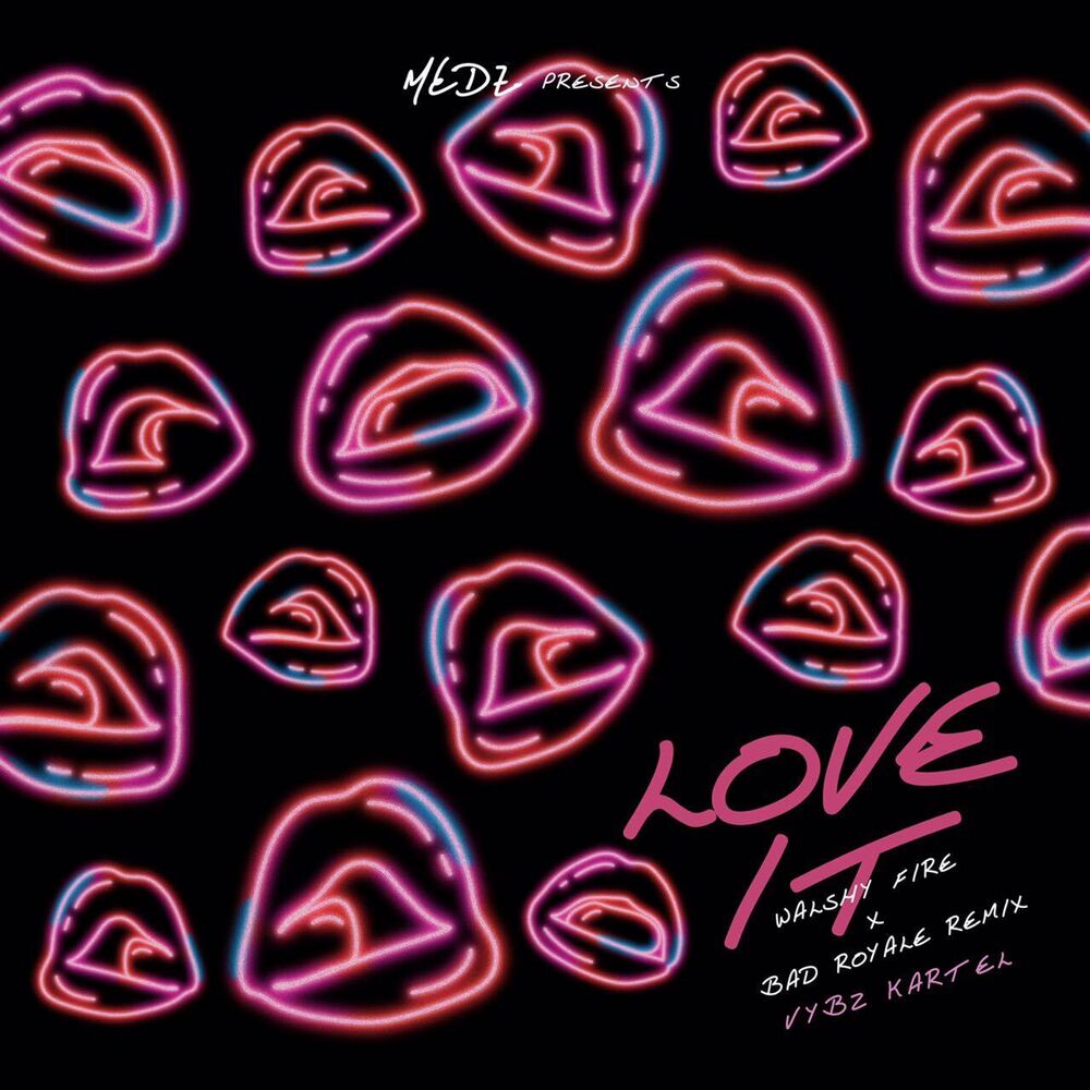 Picture of Love It (Walshy Fire X Bad Royale Remix) - Single