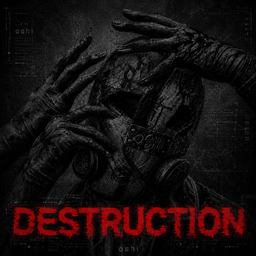 Destruction