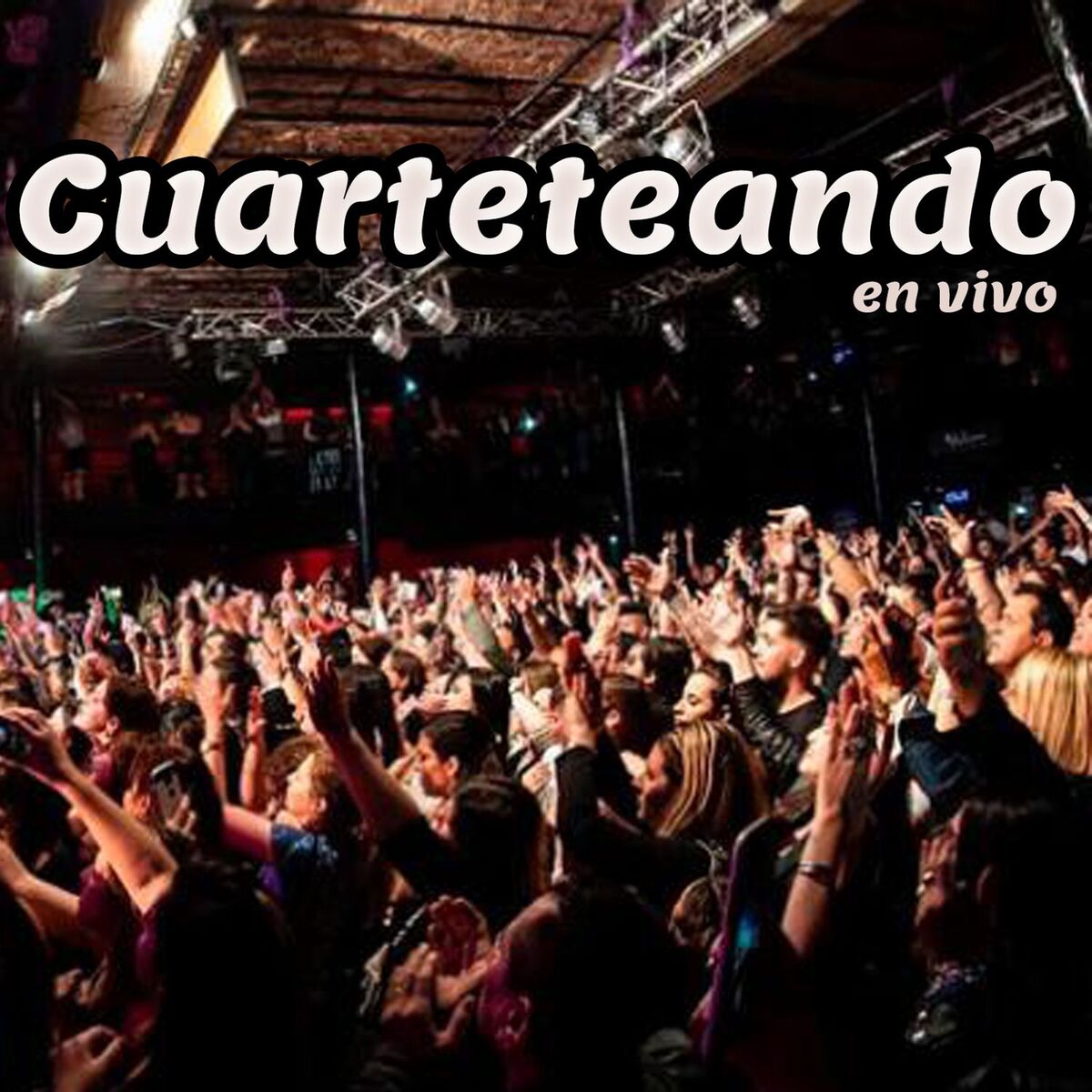 Album cover of Cuarteteando (En Vivo)
