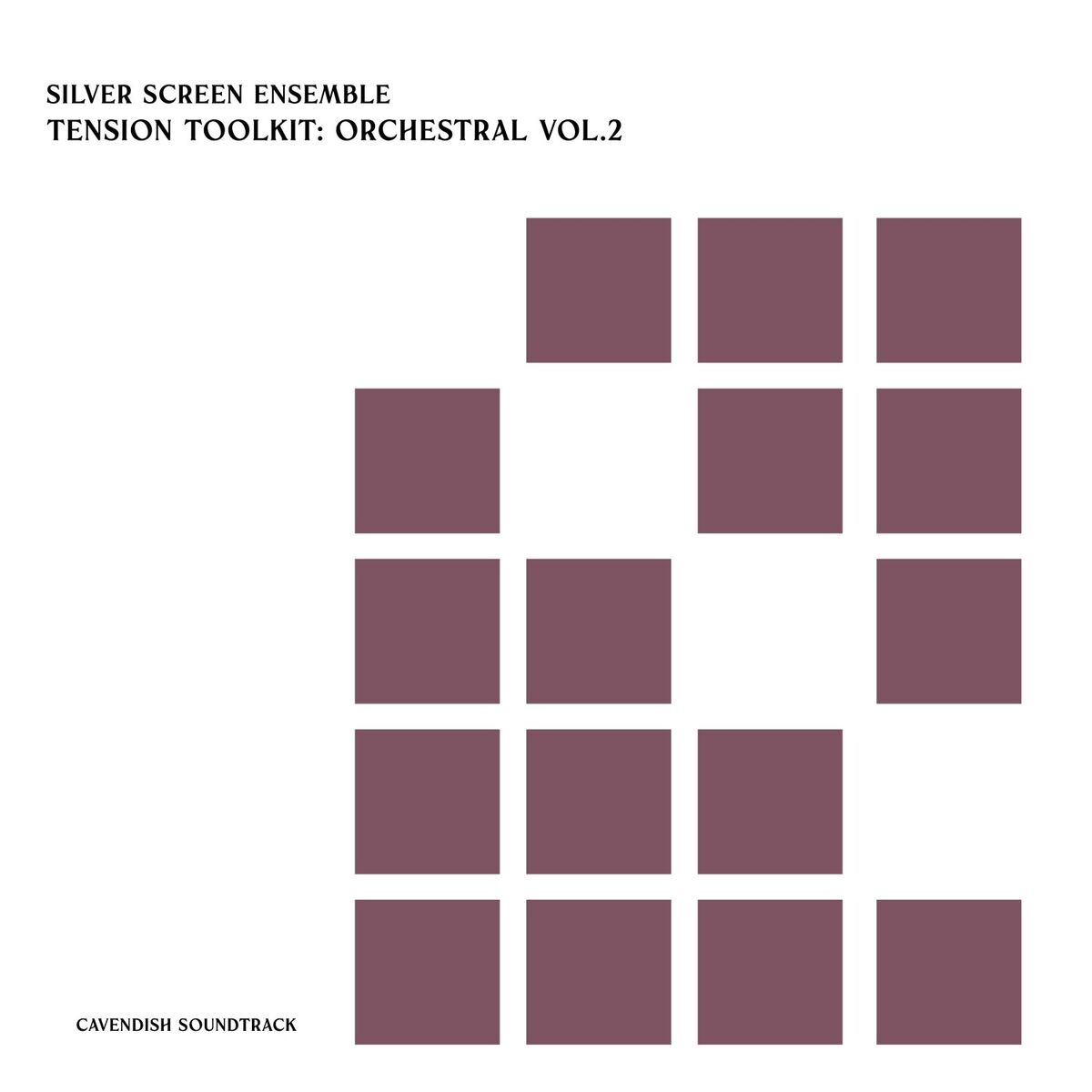 Album cover of Cavendish Soundtrack presents Silver Screen Ensemble: Tension Toolkit - Orchestral, Vol. 2