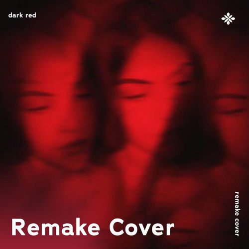 Dark Red - Remake Cover - renewwed | Deezer