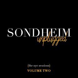 Cover of Sondheim Unplugged (The NYC Sessions), Vol. 2