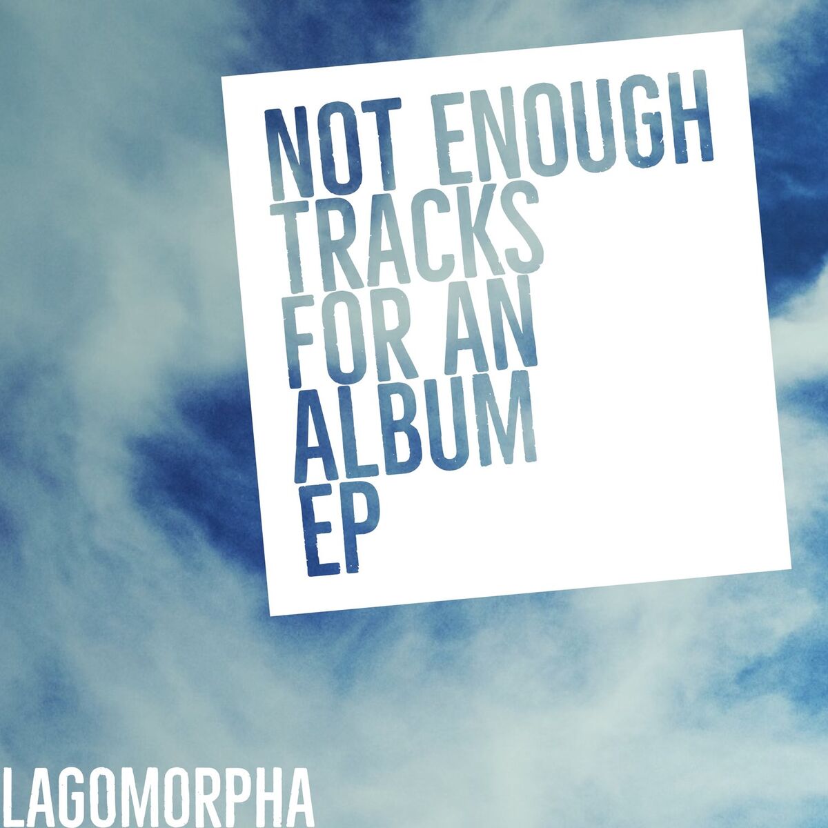 Album cover of Not Enough Tracks for an Album EP