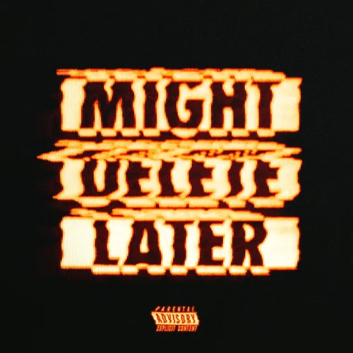 Might Delete Later — cover art