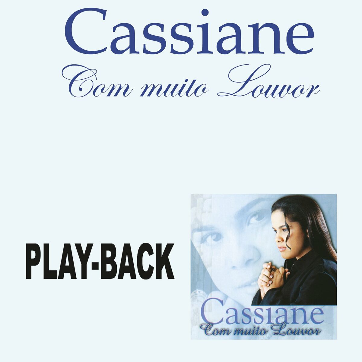 Album cover of Com Muito Louvor (Playback)