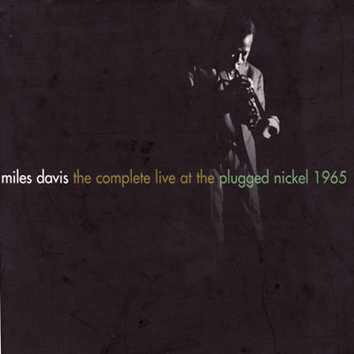 Miles Davis - The Complete Live At The Plugged Nickel - 1965 | Deezer
