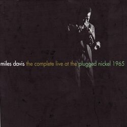 Cover of The Complete Live At The Plugged Nickel - 1965