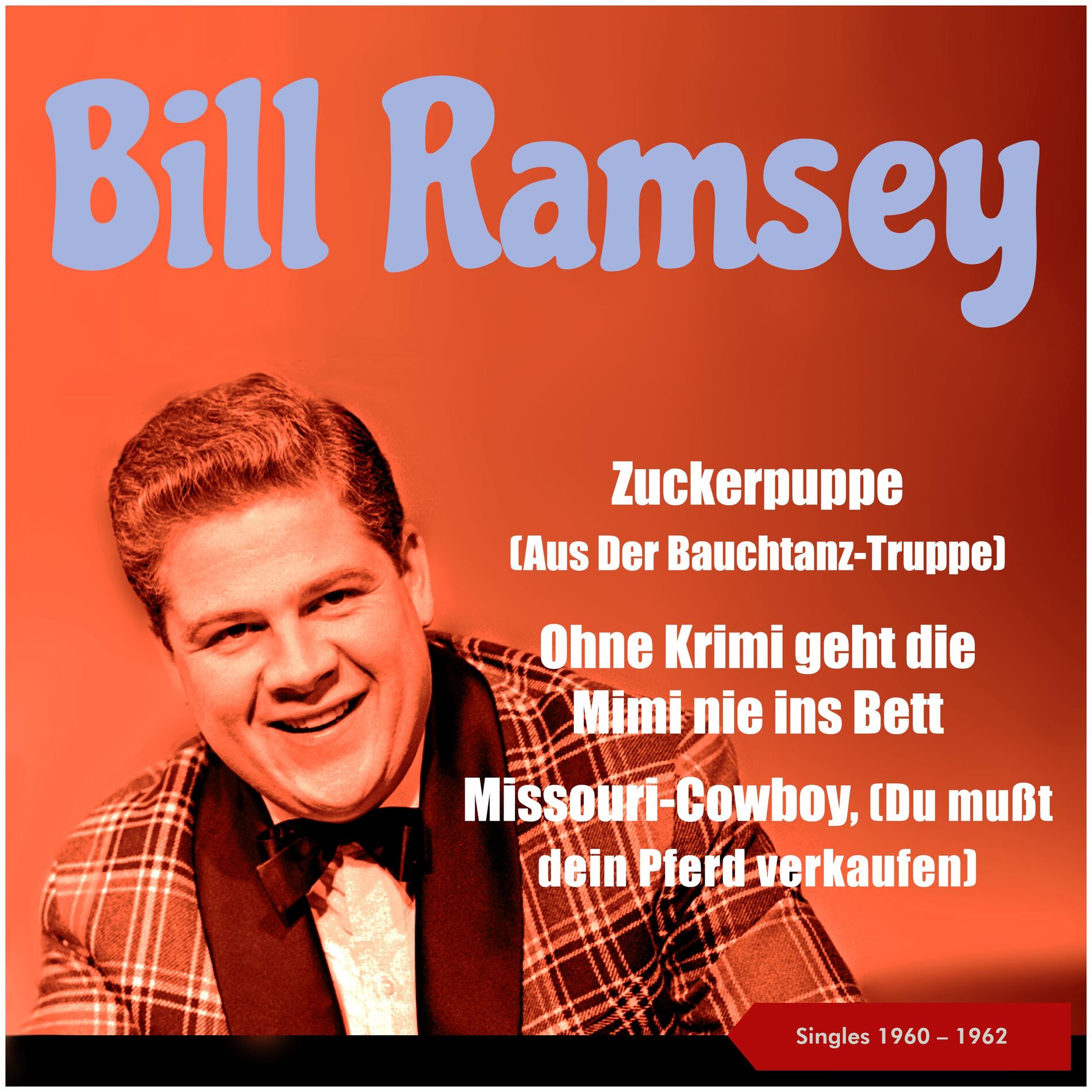 Album cover of Zuckerpuppe (Aus Der Bauchtanz-Truppe) (Happy Anniversary Bill - 90! Singles 1960 - 1962)