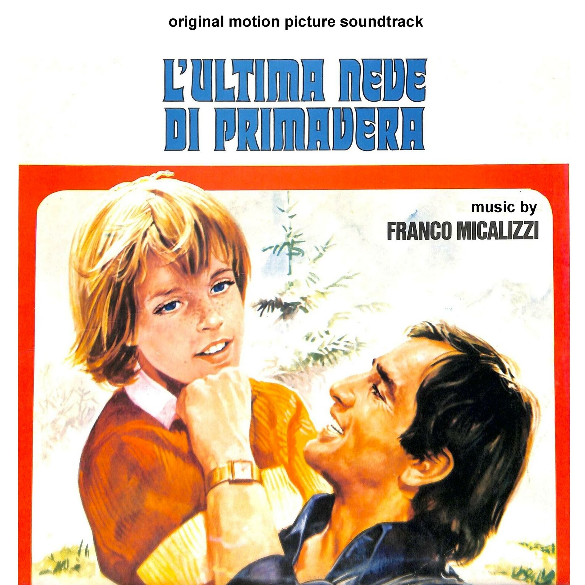 Album cover of L'ultima neve di primavera (Original Motion Picture Soundtrack)