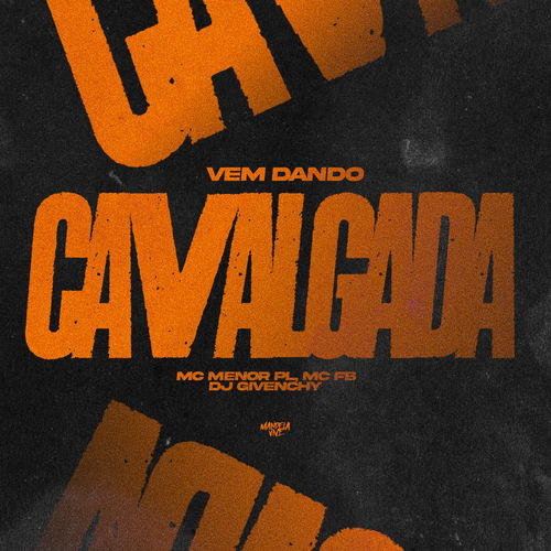 Vem Dando Cavalgada