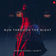 Run Through The Night (feat. MEELA) by Alott album cover