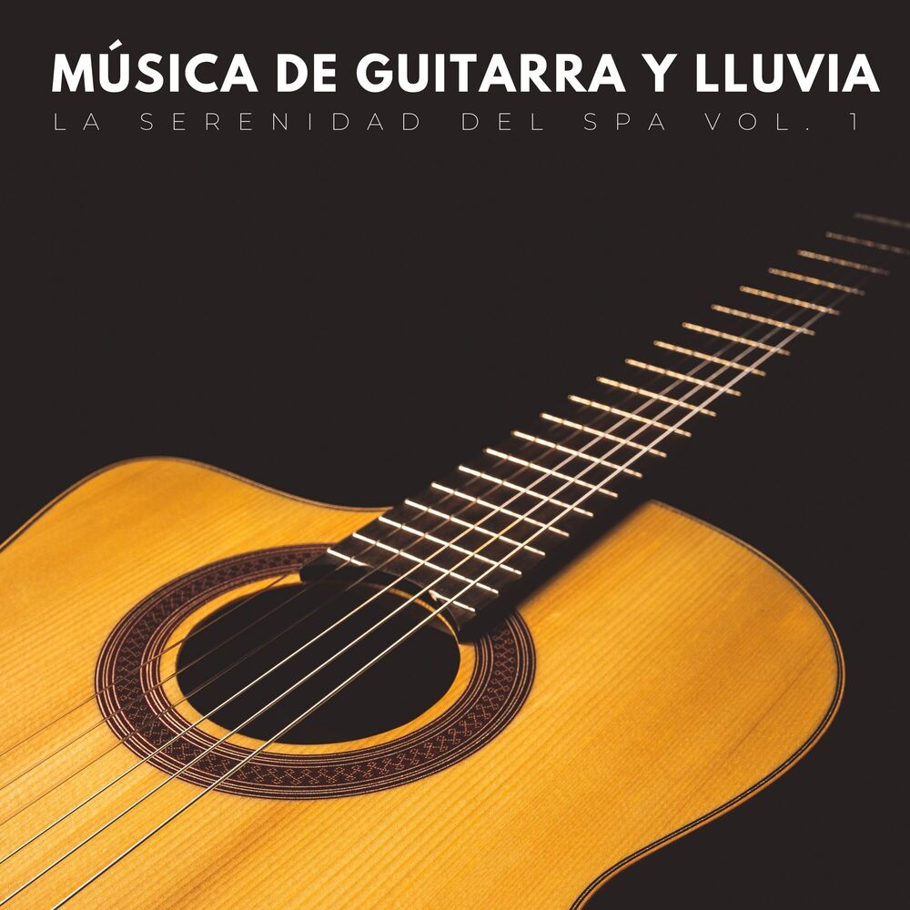 Picture of Música De Guitarra Y Lluvia: La Serenidad Del Spa Vol. 1