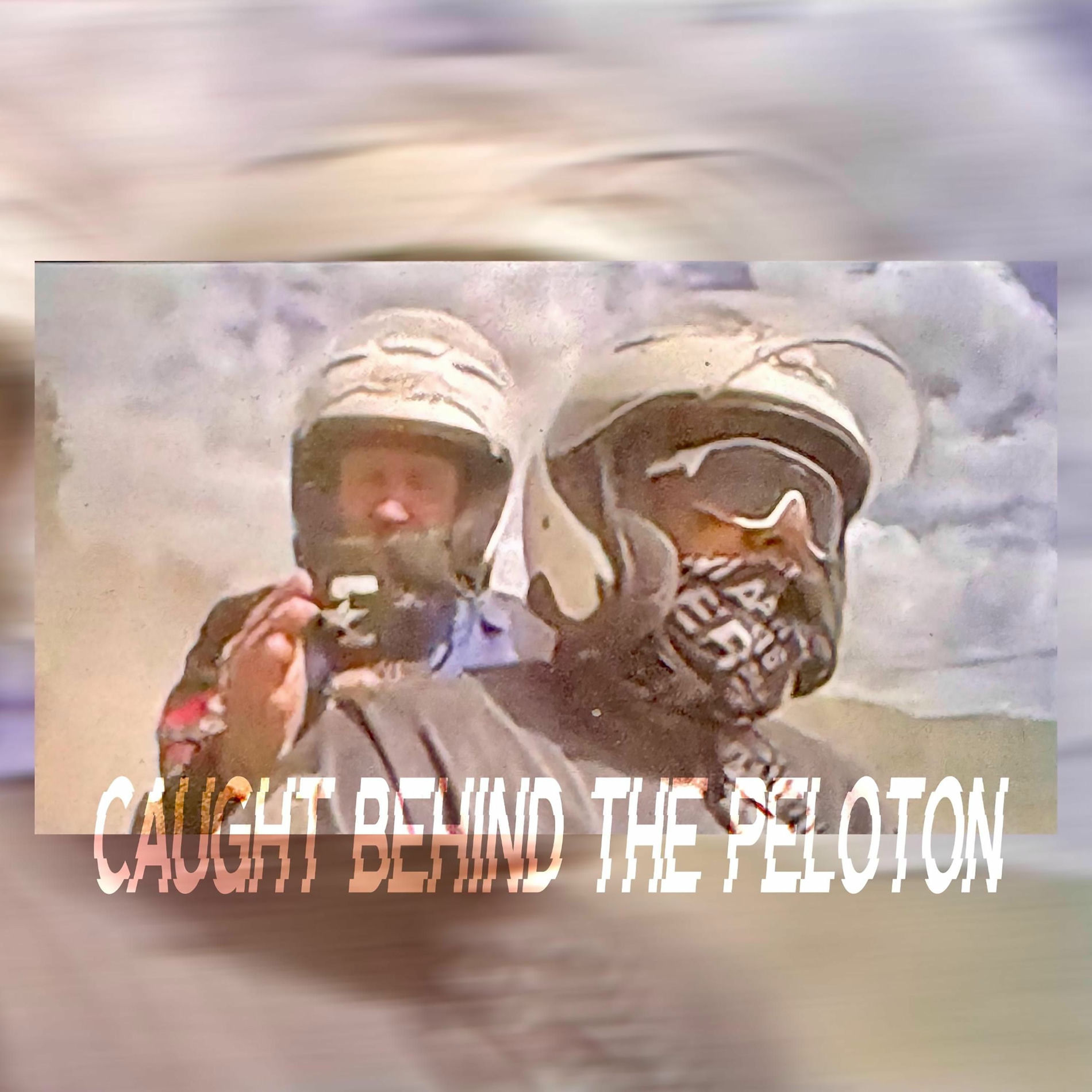 Album cover of Caught Behind The Peloton