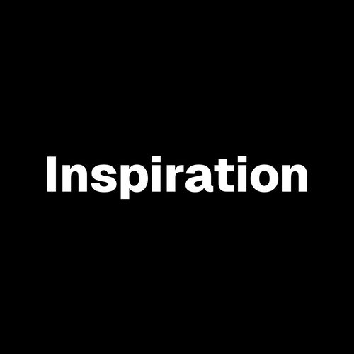 Inspiration