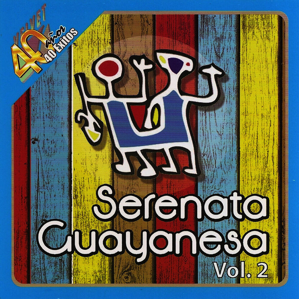 Picture of 40 Años 40 Exitos de Serenata Guayanesa