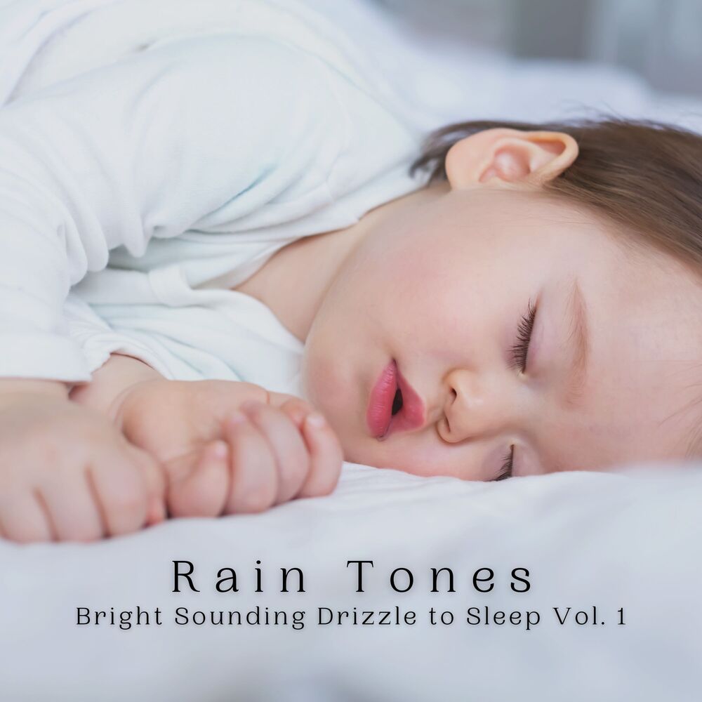 Picture of Rain Tones: Bright Sounding Drizzle to Sleep Vol. 1