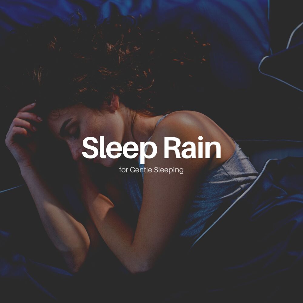 Picture of Sleep Rain for Gentle Sleeping