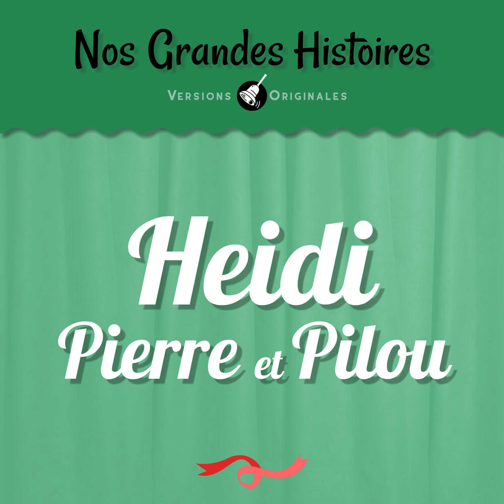 Picture of Nos grandes histoires : Heidi, Pierre et Pilou