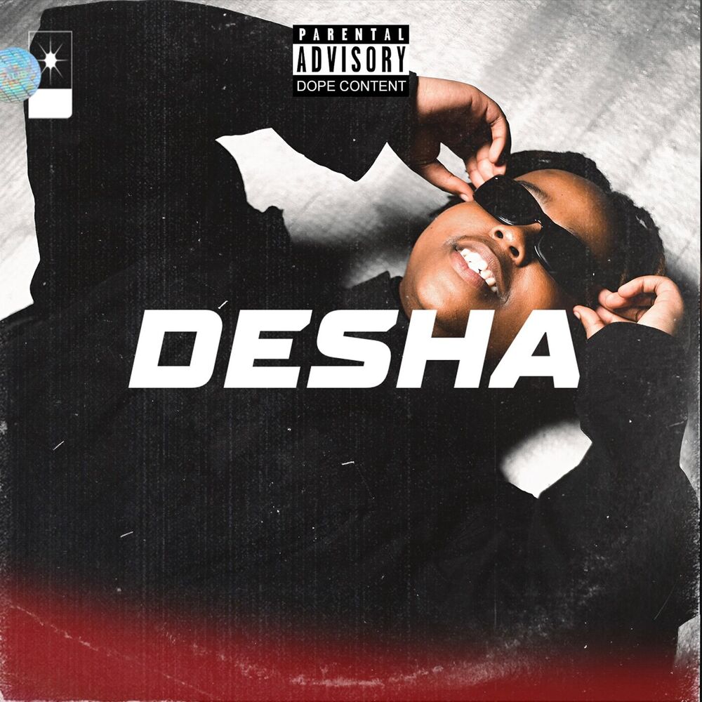 Picture of Desha (feat. Ntwana_R, Triple X Da Ghost)