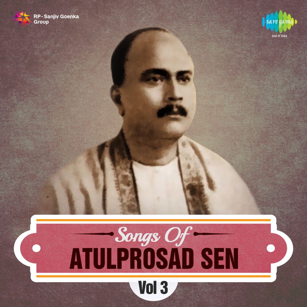 Picture of Songs of Atulprosad Sen, Vol. 3