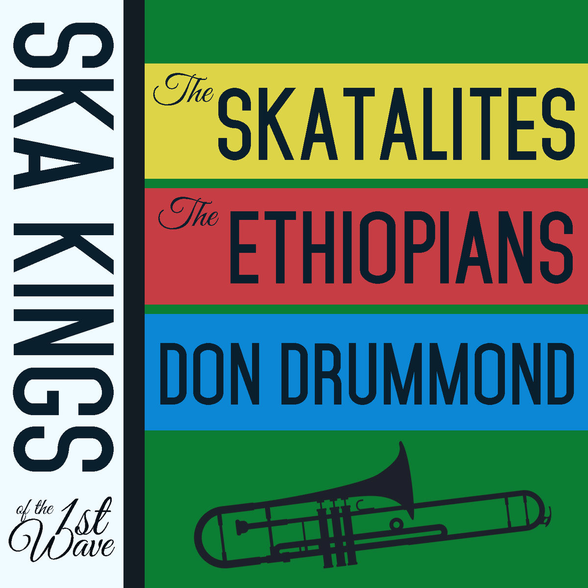 Album cover of Ska Kings of the First Wave with the Skatalites, The Ethiopians, And Don Drummond
