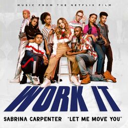 Cover of Let Me Move You (From the Netflix film Work It)