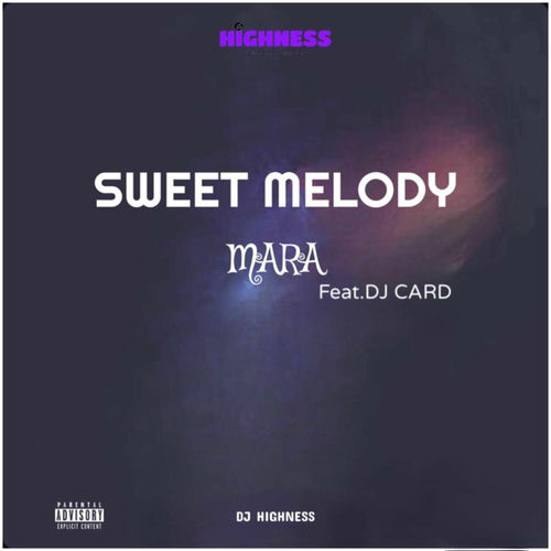 Dj Highness - Sweet Melody Mara (feat. Dj Card) | Deezer