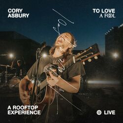 Cover of To Love a Fool — A Rooftop Experience (Live)