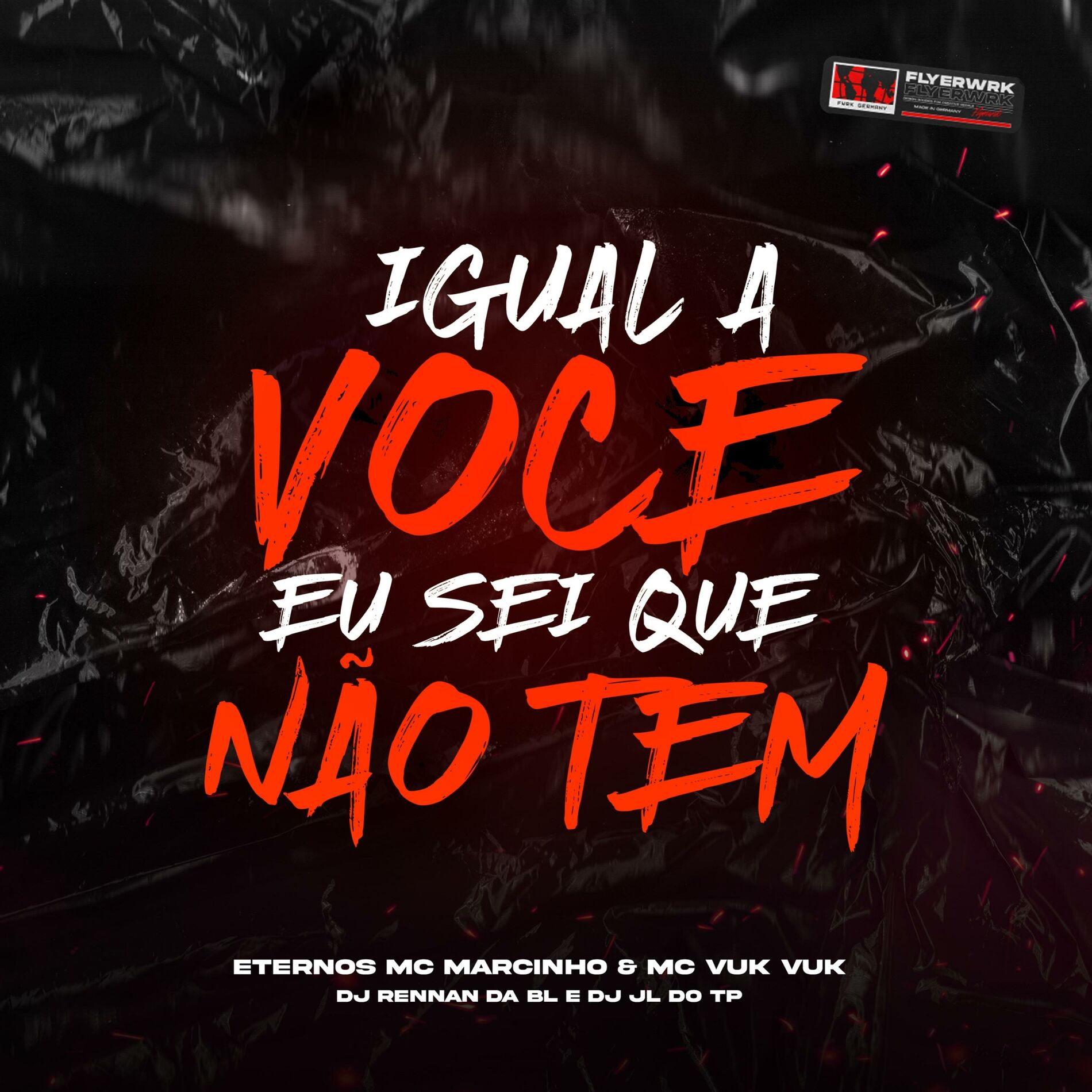 Album cover of IGUAL A VOCE EU SEI QUE NÃO TEM (feat. DJ RENAN DA BL)