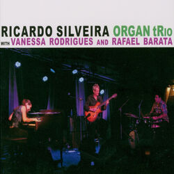 Cover of Ricardo Silveira Organ Trio