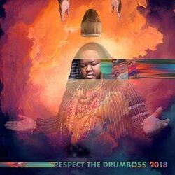 Cover of Respect the Drumboss 2018