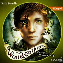 Cover of Woodwalkers - Carags Verwandlung – Das Hörspiel