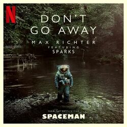 Cover of Don’t Go Away (From "Spaceman" Soundtrack)
