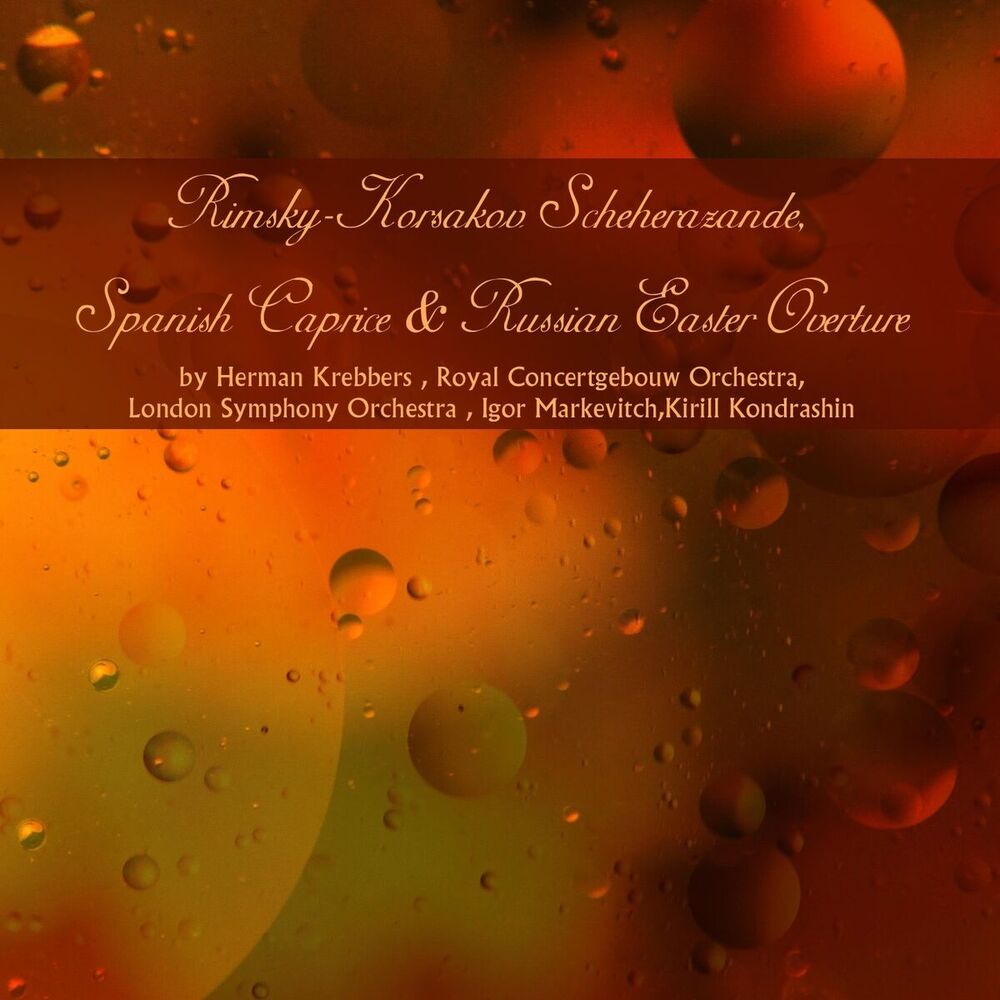 Picture of Rimsky-Korsakov: Scheherazade, Spanish Caprice & Russian Easter Overture