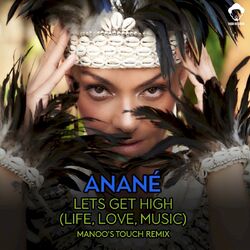 Cover of Lets Get High (Life, Love, Music) (Manoo's Touch Remix)