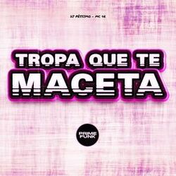 Cover of Tropa Que Te Maceta