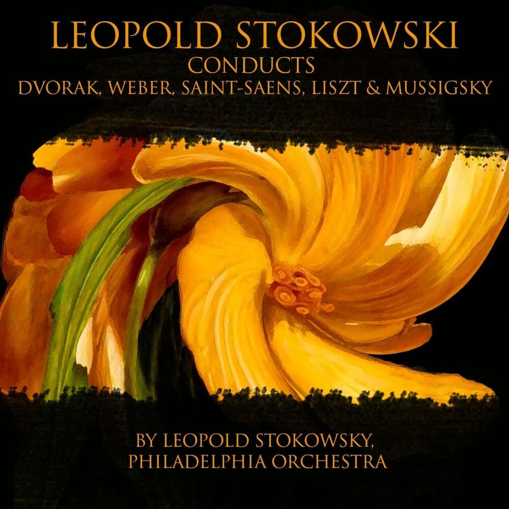 Picture of Leopold Stokowski Conducts Dvorák, Weber, Saint-Saëns, Liszt & Mussorgsky