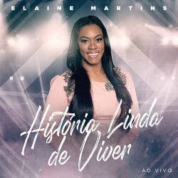 Cover of História Linda de Viver (Ao Vivo)