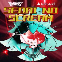 Cover of Sedai No SCREAM (feat. Teddyloid)