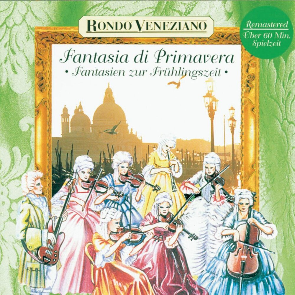 Picture of Fantasia di Primavera - Fantasien zur Frühlingszeit mit Rondò Veneziano