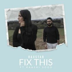 Cover of Fix This (feat. Raashi Sood)
